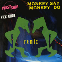 WestBam - Monkey Say Monkey Do (Single)