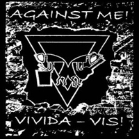 Against Me! - Vivida Vis! (Demo Tape)