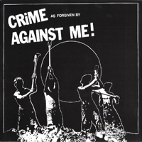 Against Me! - Crime As Forgiven By Against Me! (EP)