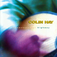 Colin Hay - Transcendental Highway