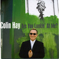 Colin Hay - Are You Looking At Me?