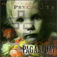 Psychic TV - Pagan Day