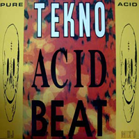 Psychic TV - Jack the Tab, Tekno Acid Beat