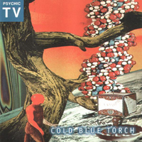 Psychic TV - Cold Blue Torch