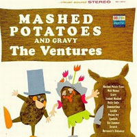 Ventures - Mashed Potatoes And Gravy