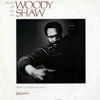 Woody Shaw Jr - Master of the Art