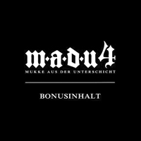Bizzy Montana - M.A.D.U. 4 (Mukke Aus Der Unterschicht) [Limited Fan Box Edition] (CD 2: Bonusinhalt)