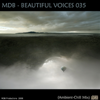 MDB - Beautiful Voices 035 (Ambient-Chill Mix)