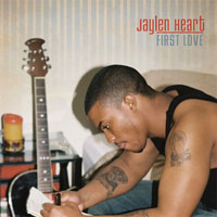 Jaylen Heart - First Love