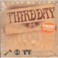 Third Day - Carry Me Home