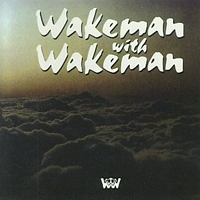 Rick Wakeman - Wakeman with Wakeman (Reissue 2008)