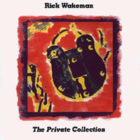 Rick Wakeman - The Private Collection