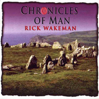 Rick Wakeman - Chronicle Of Man