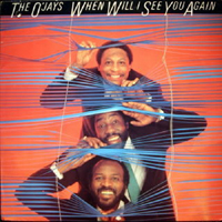 O'Jays - When Will I See You Again