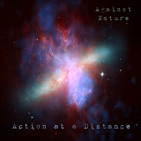 Against Nature - Action At A Distance