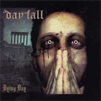 A Day To Fall - Dying Day