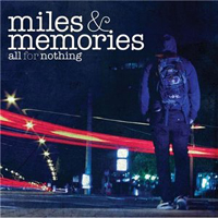 All For Nothing - Miles & Memories