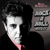 Billy Burnette - Rock N' Roll With It