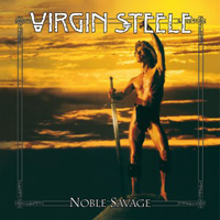 Virgin Steele - Noble Savage (Reissue 2011, CD 1)