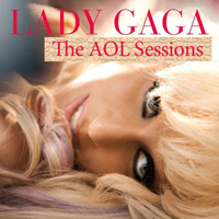 Lady GaGa - The AOL Sessions