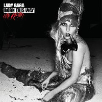 Lady GaGa - Born This Way (The Remix)