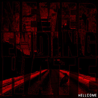 Never Ending Hate - Hellcome