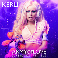 Kerli - Army Of Love (Remixes Pt.2)