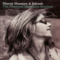 Sharon Shannon - The Diamond Mountain Sessions (Deluxe Edition)