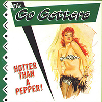 Go Getters - Hotter Than A Pepper