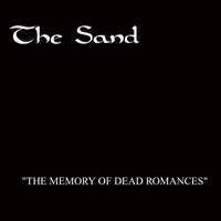 Sand (ITA) - The Memory Of Dead Romances