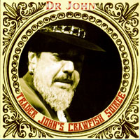 Dr. John - Trader John's Crawfish Soiree (CD 1)