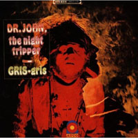Dr. John - Dr. John The Night Tripper - Gris-gris