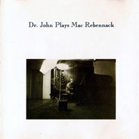 Dr. John - Dr. John Plays Mac Rebennack, Vol. 1