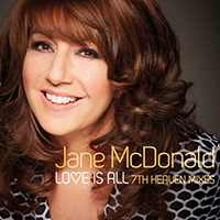 Jane McDonald - Love Is All (7th Heaven Mixes) (Single)