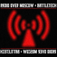 Radio Over Moscow - Battletech