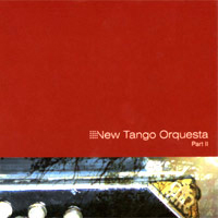 New Tango Orquesta - Part II
