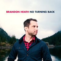 Brandon Heath - No Turning Back