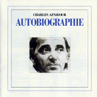 Charles Aznavour - Autobiographie