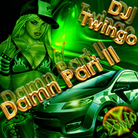 DJ Twingo - Damn Part Two