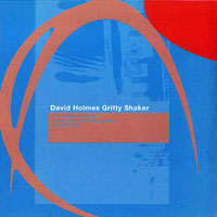 David Holmes - Gritty Shaker (CD 1)