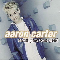 Aaron Carter - Aaron's Party (Come Get It) (UK Single)