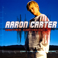 Aaron Carter - Another Earthquake!