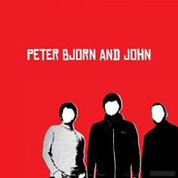 Peter Bjorn and John - Peter Bjorn And John (2007 Reissue)