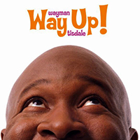 Wayman Tisdale - Way Up!
