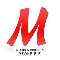 Glenn Morrison - Drone (EP)