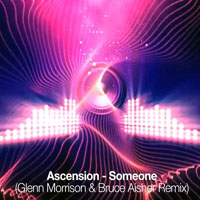 Glenn Morrison - Ascension - Someone (Glenn Morrison & Bruce Aisher Remix) [Single]