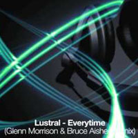 Glenn Morrison - Lustral - Everytime (Glenn Morrison & Bruce Aisher Mix) [Single]