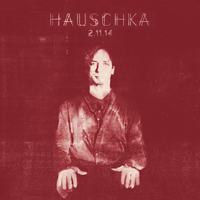 Hauschka - 2/11/14