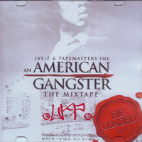 Jay-Z - An American Gangster The Mixtape (Re-Loaded)