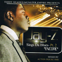 Jay-Z - Sings Da Blues Pt.2 Encore (Mixed By Action Figure Smij)